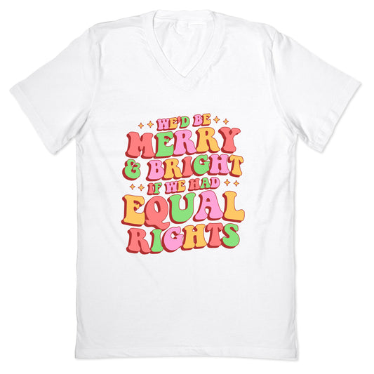 Merry & Bright and Equal Rights V-Neck