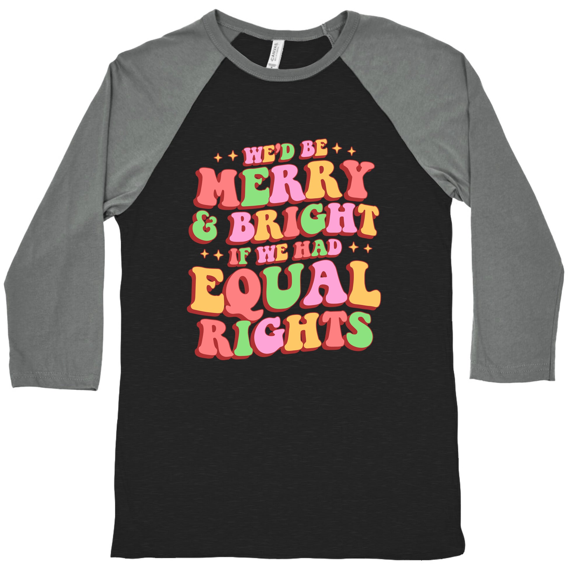 Merry & Bright and Equal Rights Baseball Tee