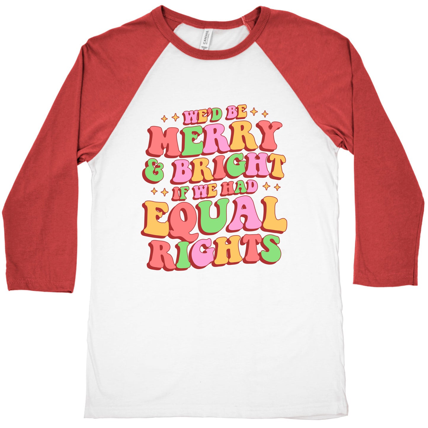 Merry & Bright and Equal Rights Baseball Tee