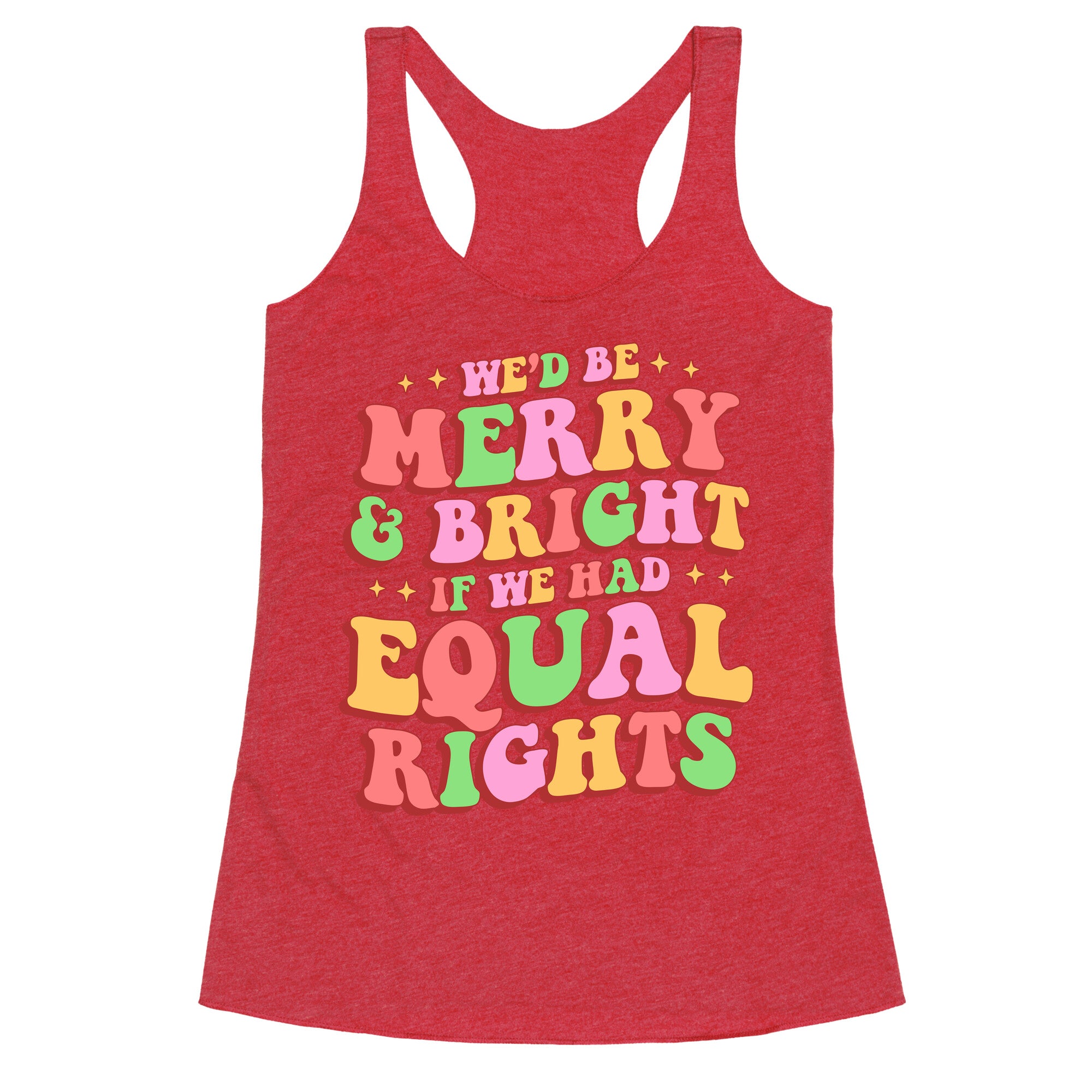 Merry & Bright and Equal Rights Racerback Tank