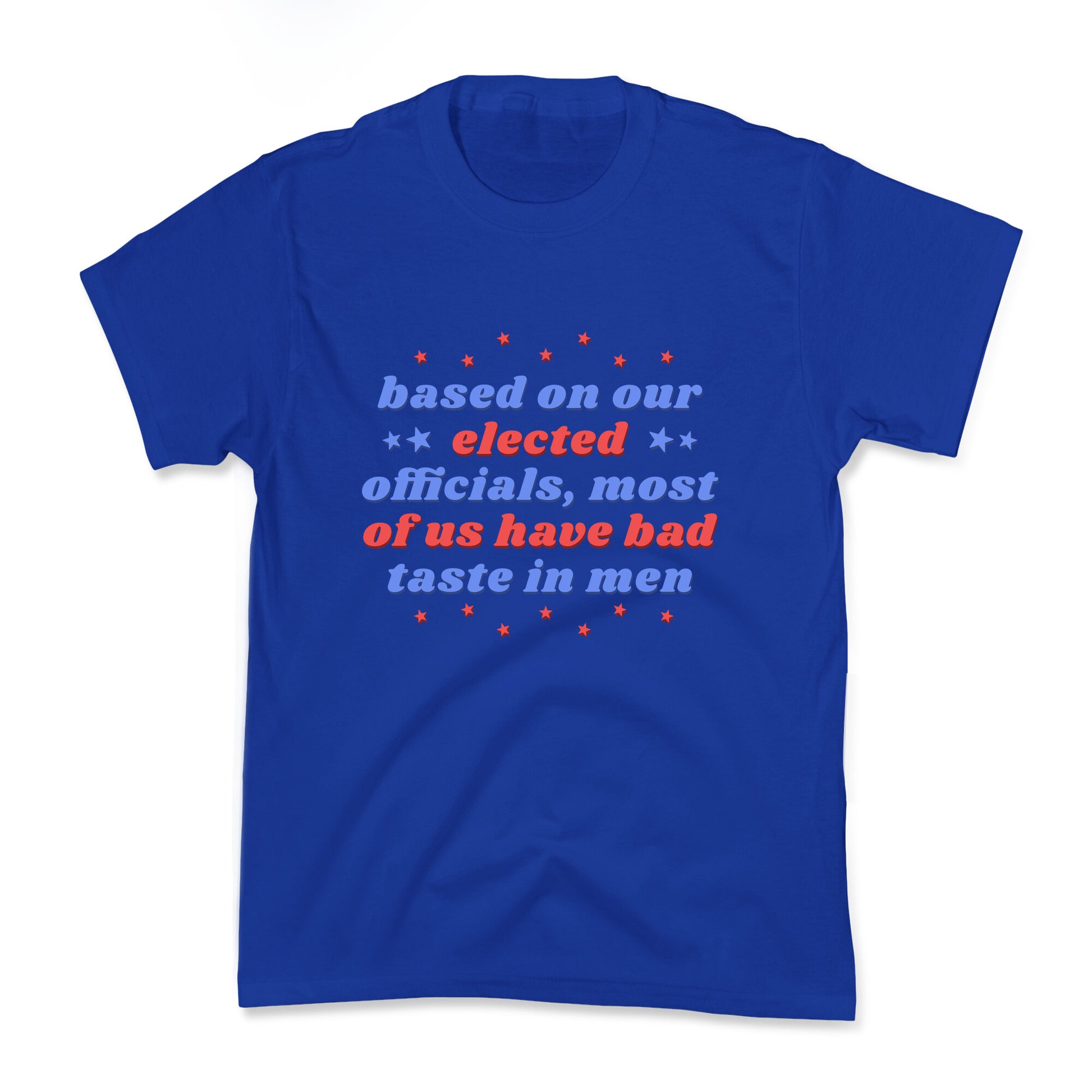 Bad Taste In Men Kids Tee