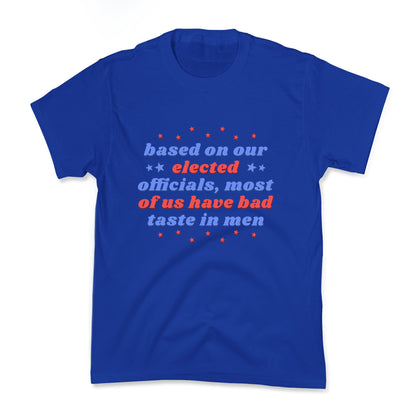 Bad Taste In Men Kids Tee