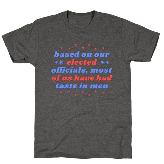 Bad Taste In Men Unisex Triblend Tee