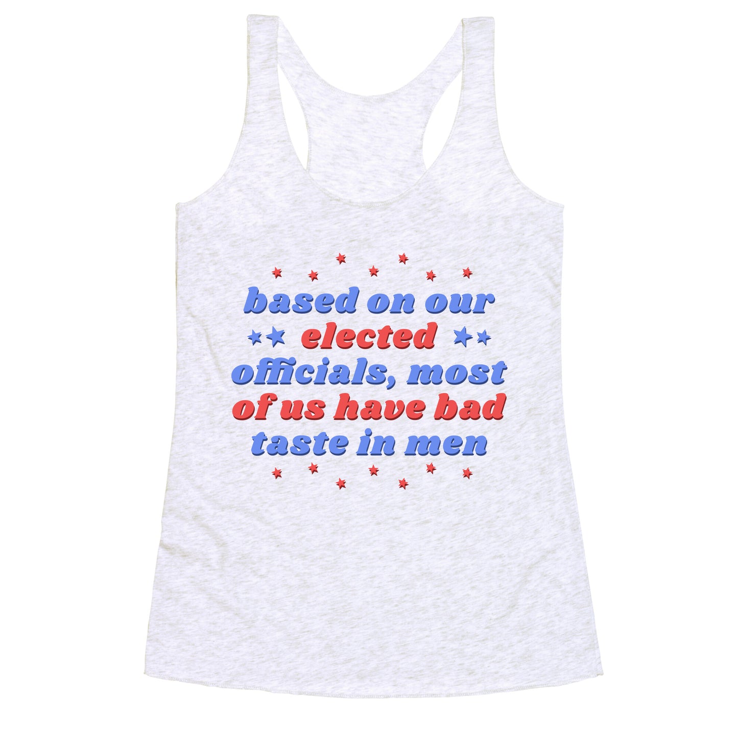 Bad Taste In Men Racerback Tank