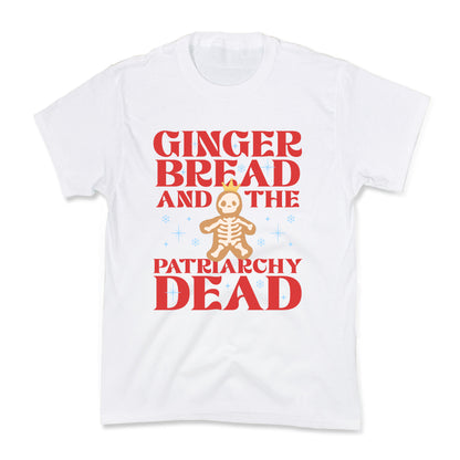 Gingerbread & The Patriarchy Dead Kids Tee