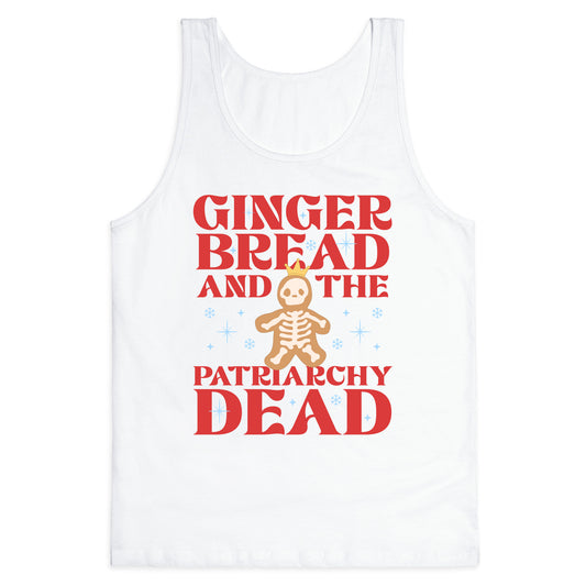 Gingerbread & The Patriarchy Dead Tank Top