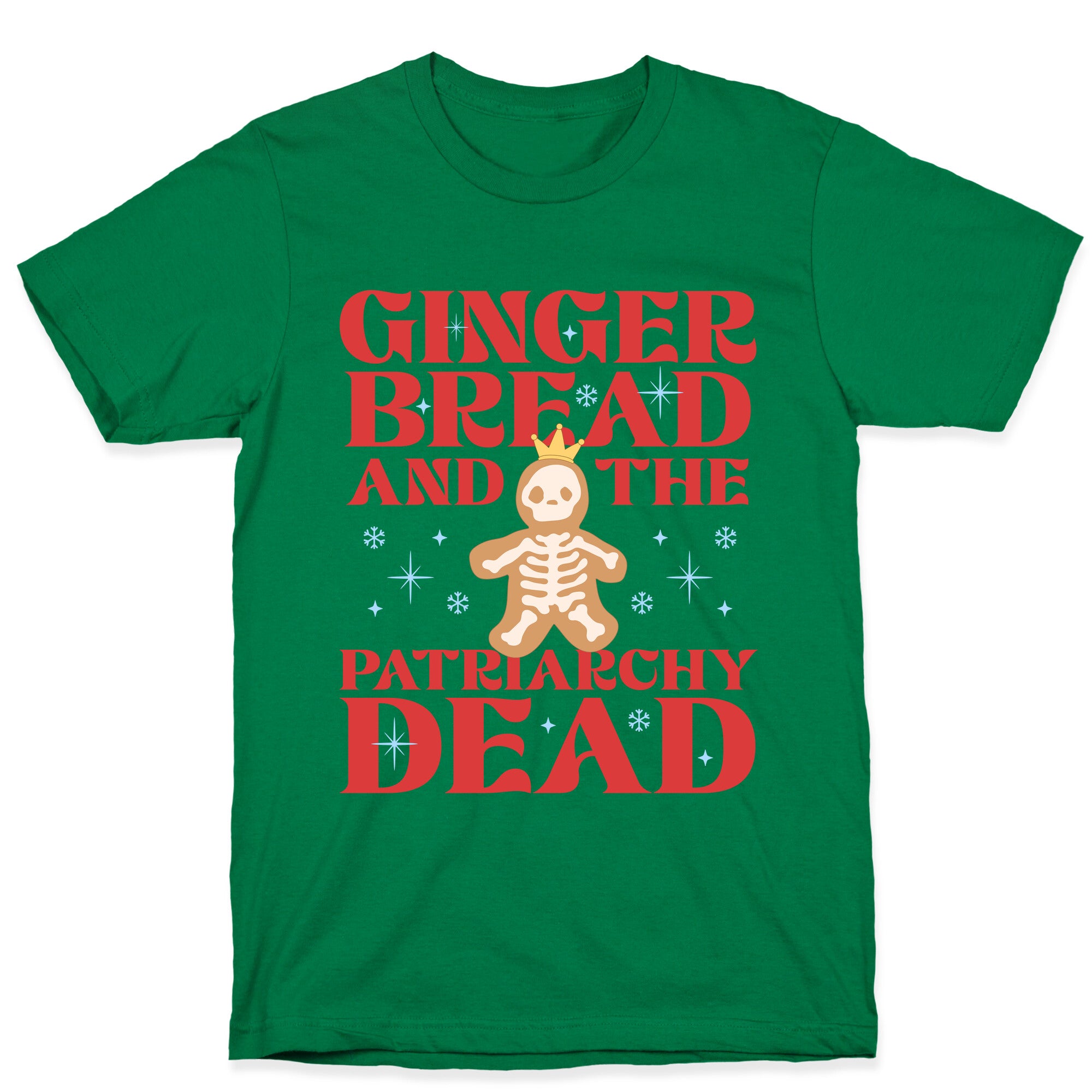 Gingerbread & The Patriarchy Dead T-Shirt