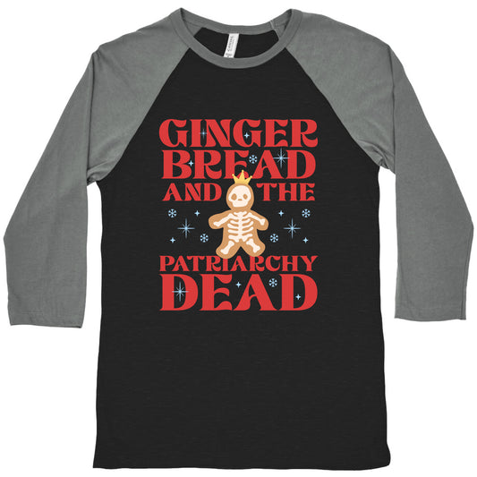 Gingerbread & The Patriarchy Dead Baseball Tee