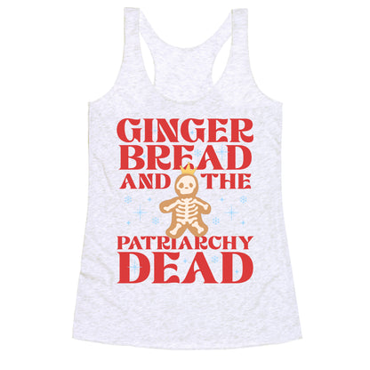 Gingerbread & The Patriarchy Dead Racerback Tank