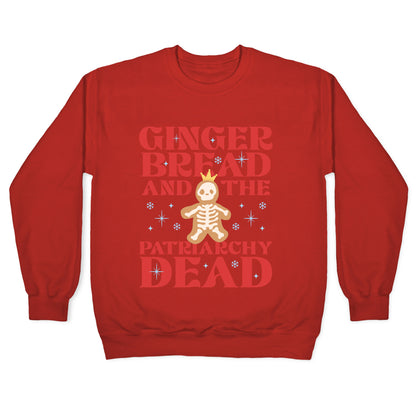 Gingerbread & The Patriarchy Dead Crewneck Sweatshirt