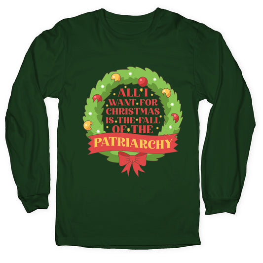 Fall of the Patriarchy Christmas Longsleeve Tee