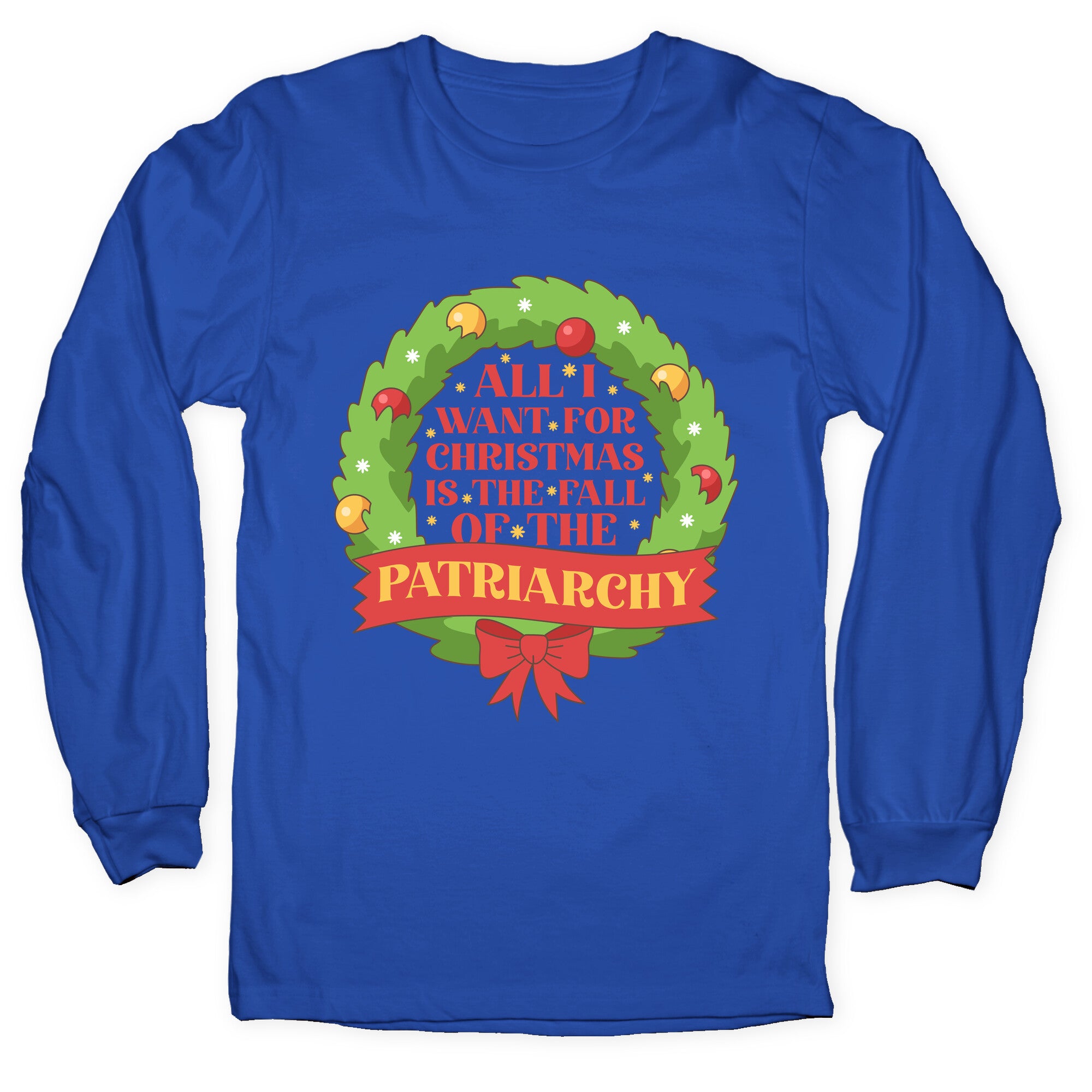 Fall of the Patriarchy Christmas Longsleeve Tee