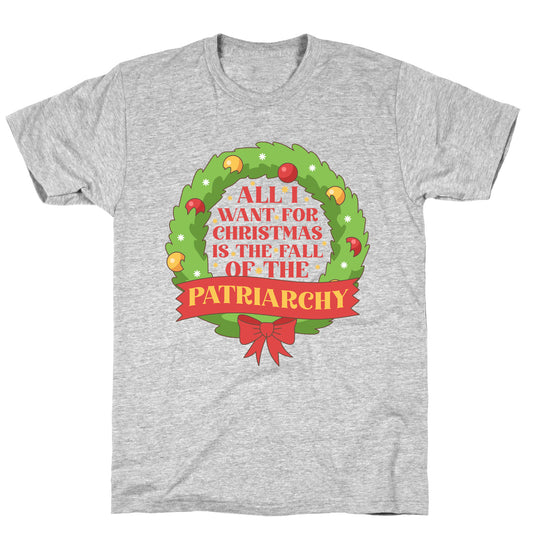 Fall of the Patriarchy Christmas T-Shirt