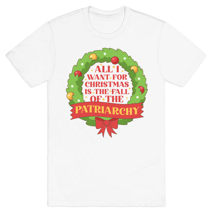 Fall of the Patriarchy Christmas T-Shirt