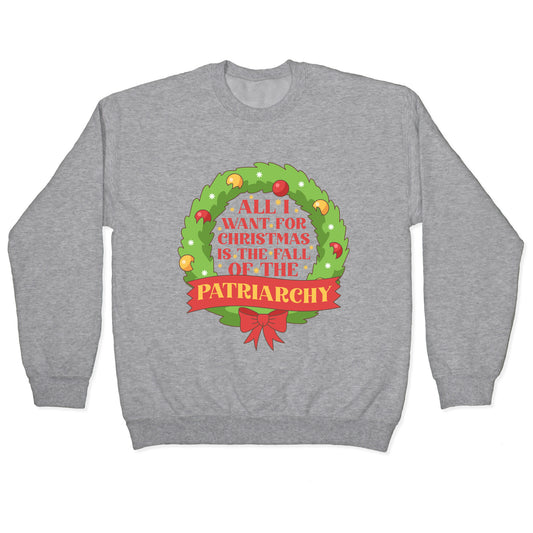 Fall of the Patriarchy Christmas Crewneck Sweatshirt