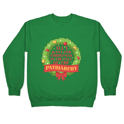 Fall of the Patriarchy Christmas Crewneck Sweatshirt