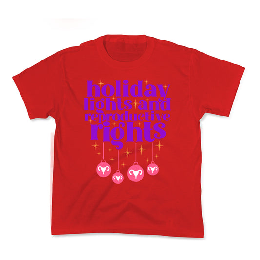 Holiday Lights & Reproductive Rights Kids Tee