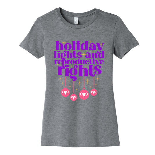 Holiday Lights & Reproductive Rights Womens Cotton Tee