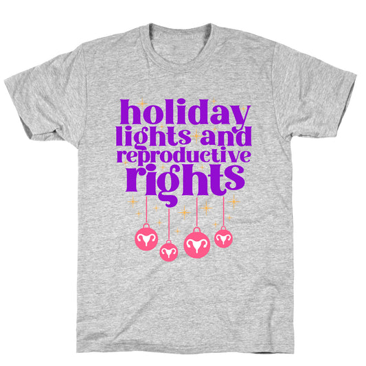 Holiday Lights & Reproductive Rights T-Shirt