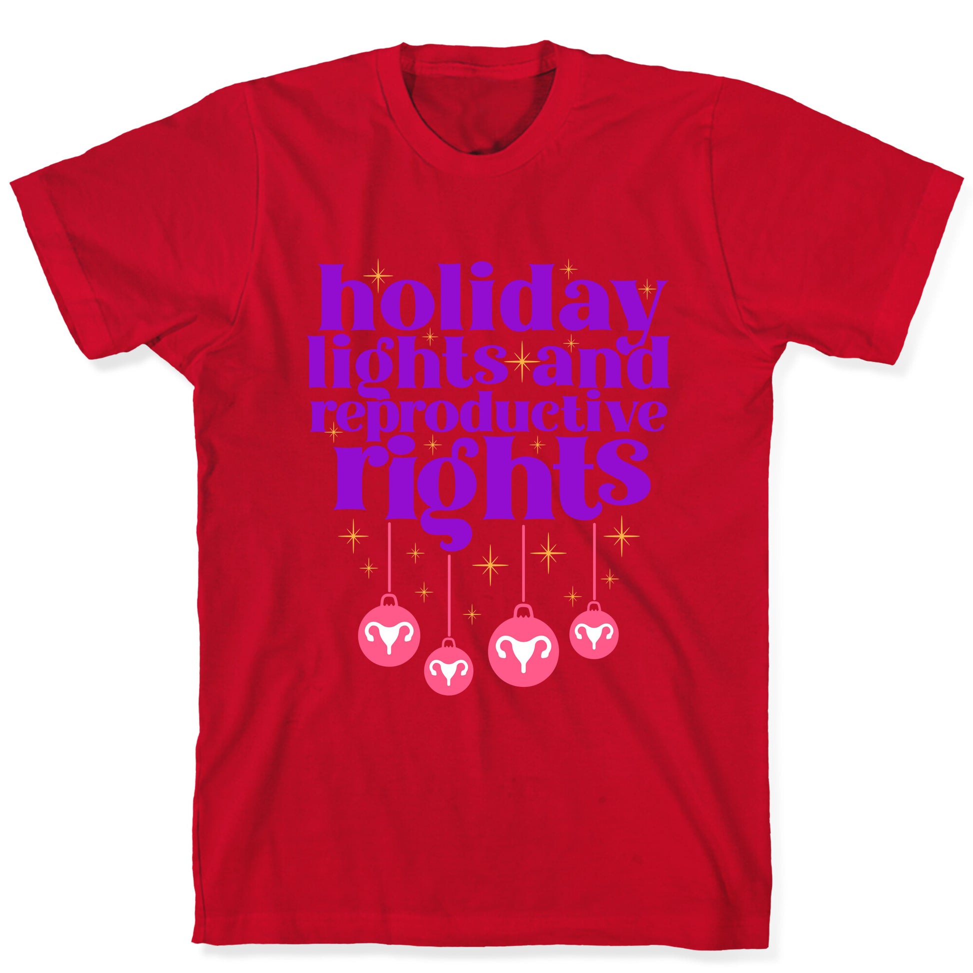 Holiday Lights & Reproductive Rights T-Shirt