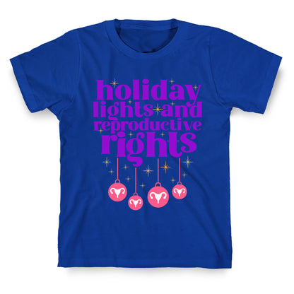 Holiday Lights & Reproductive Rights T-Shirt