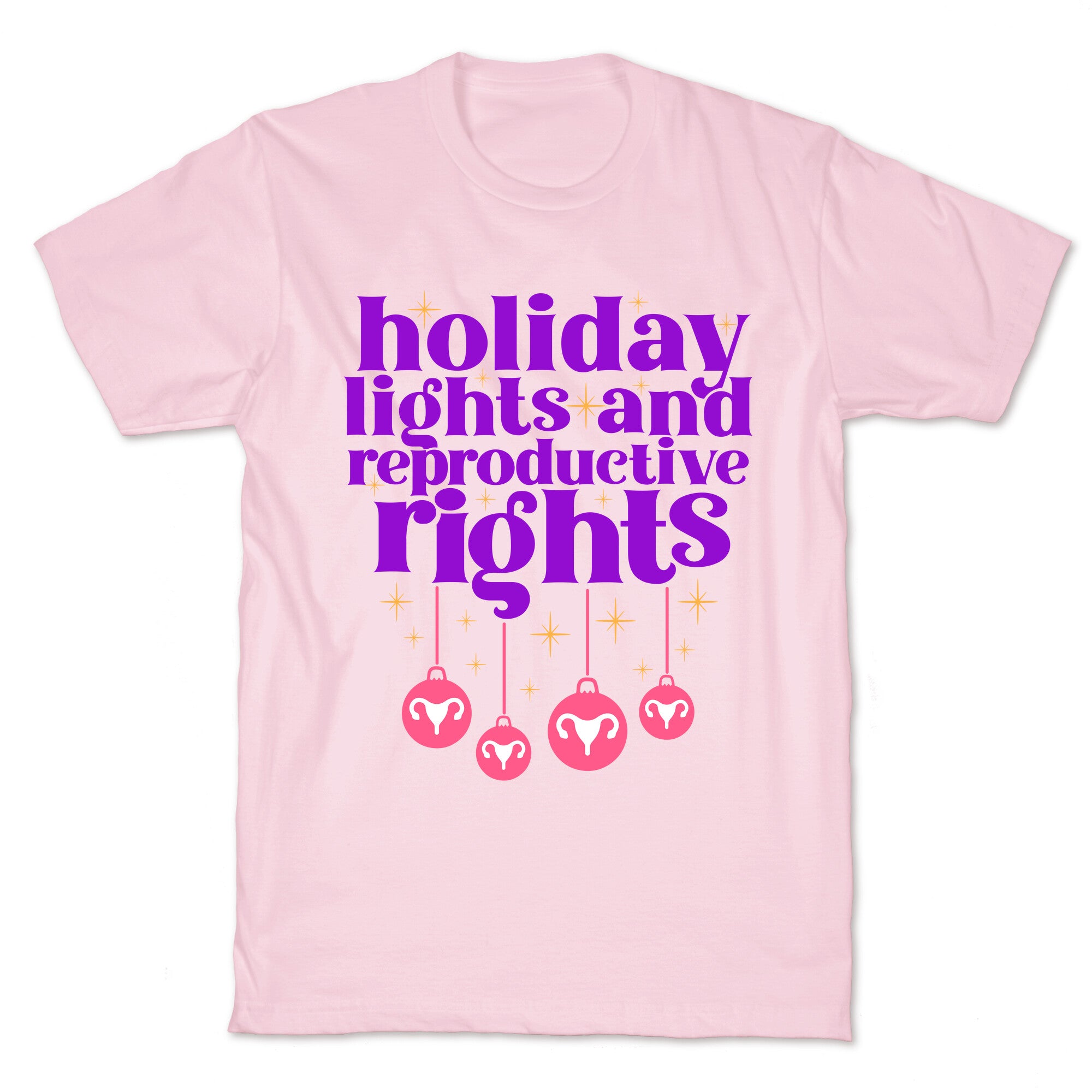 Holiday Lights & Reproductive Rights T-Shirt