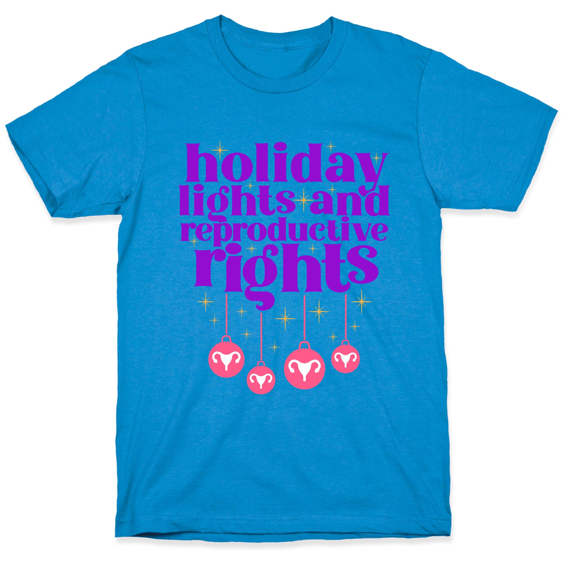 Holiday Lights & Reproductive Rights T-Shirt