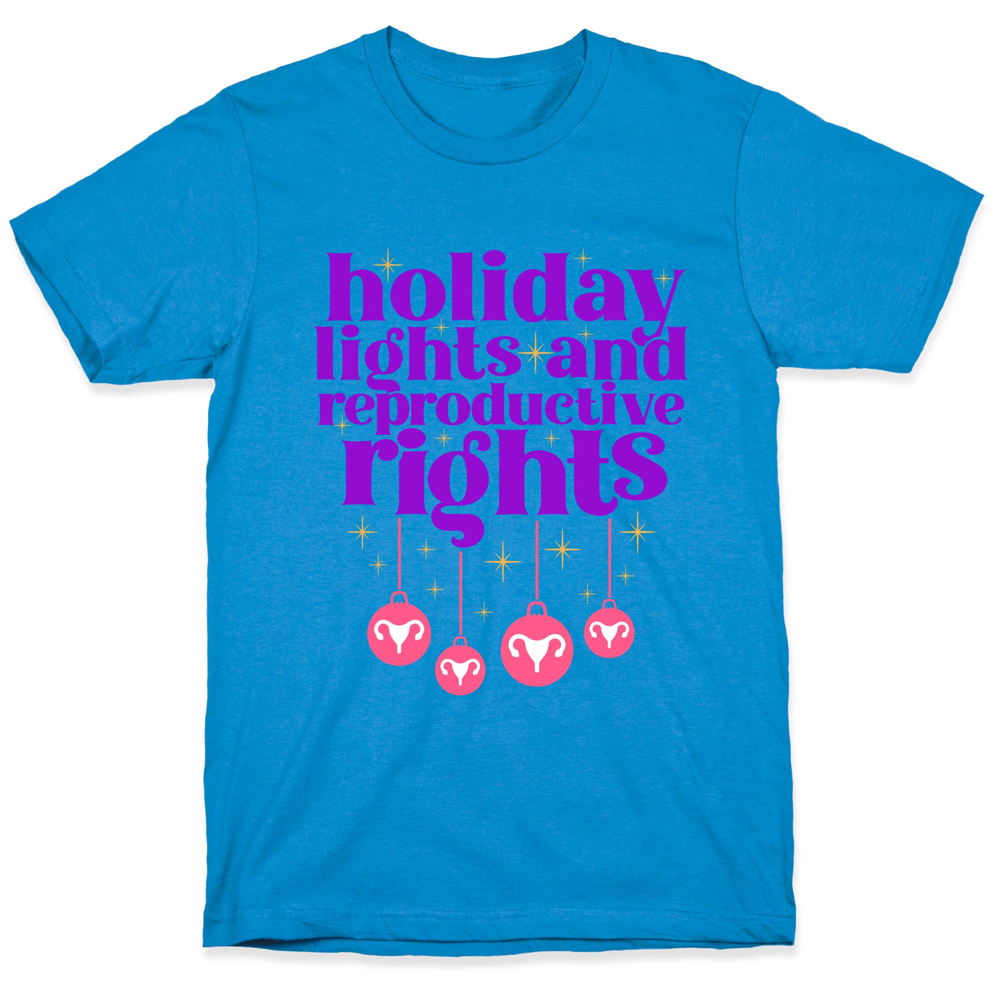 Holiday Lights & Reproductive Rights T-Shirt