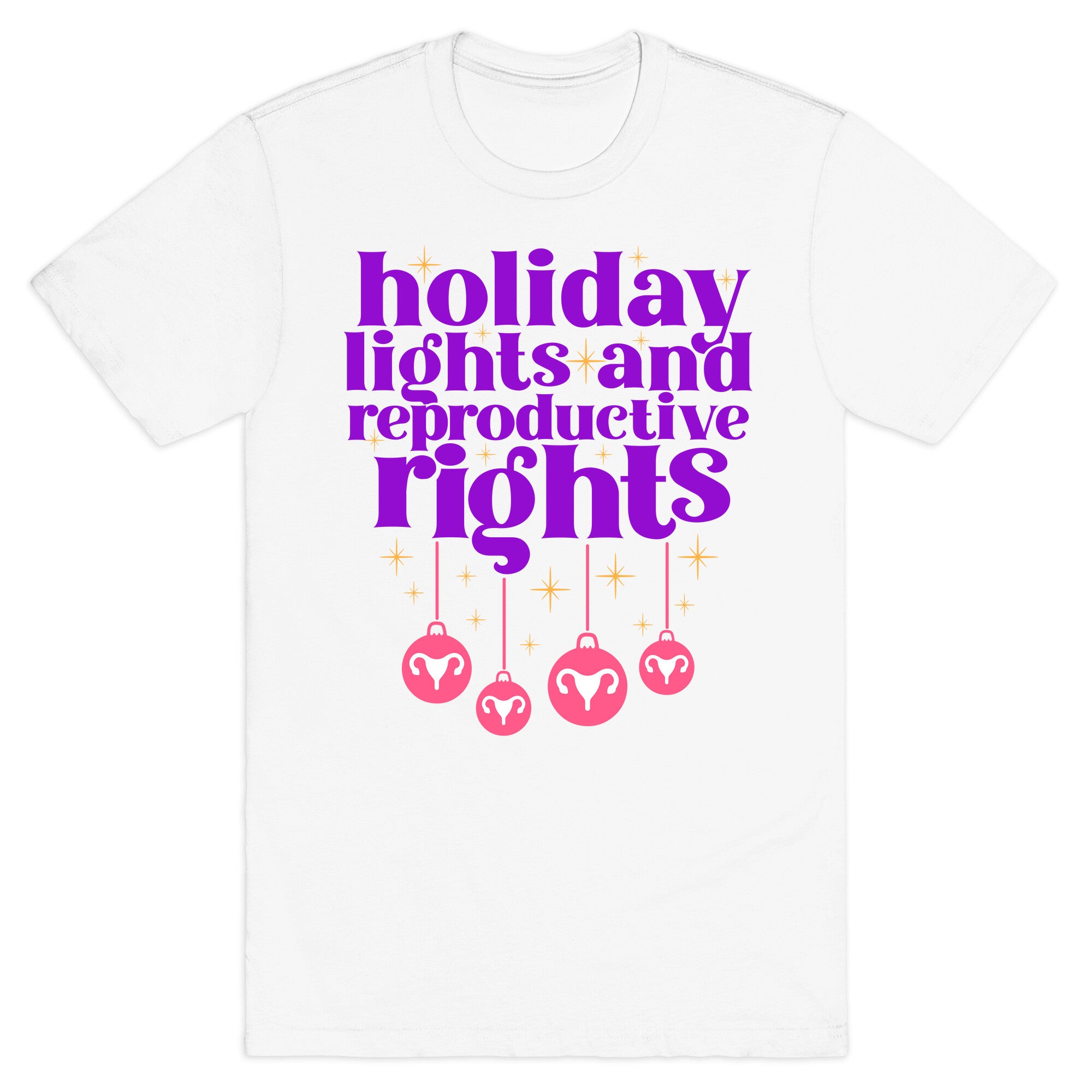 Holiday Lights & Reproductive Rights T-Shirt