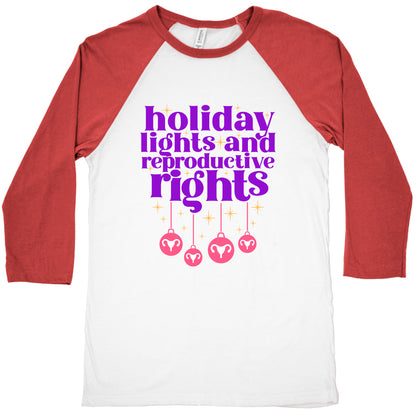 Holiday Lights & Reproductive Rights Baseball Tee