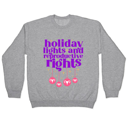 Holiday Lights & Reproductive Rights Crewneck Sweatshirt