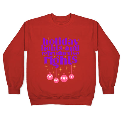 Holiday Lights & Reproductive Rights Crewneck Sweatshirt