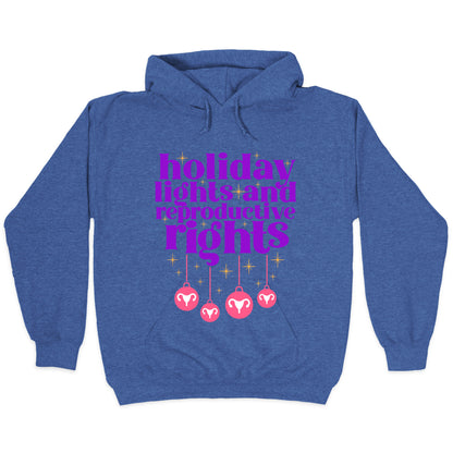 Holiday Lights & Reproductive Rights Hoodie