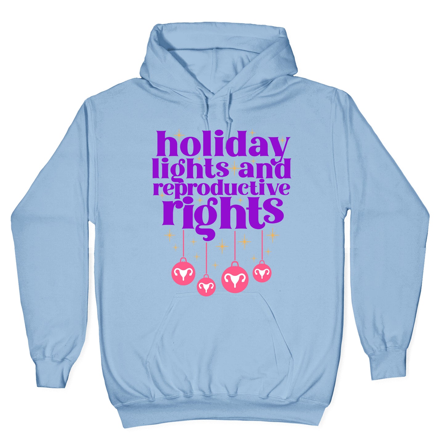 Holiday Lights & Reproductive Rights Hoodie