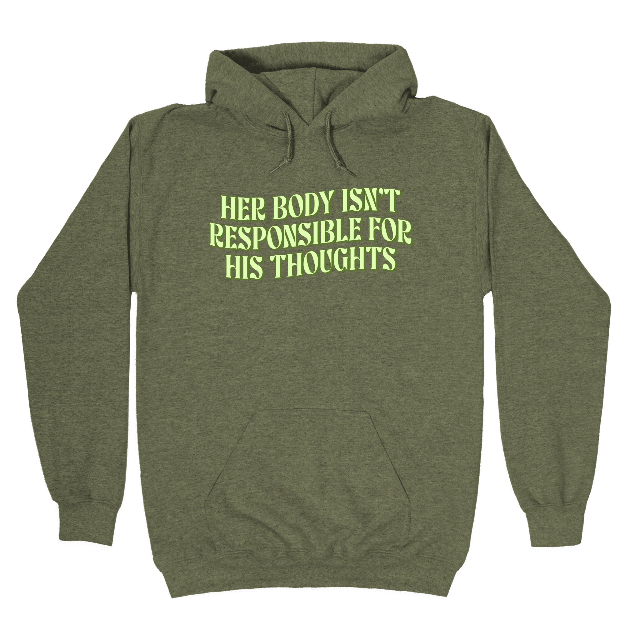 Her Body Isnt Responsible for His Thoughts Hoodie