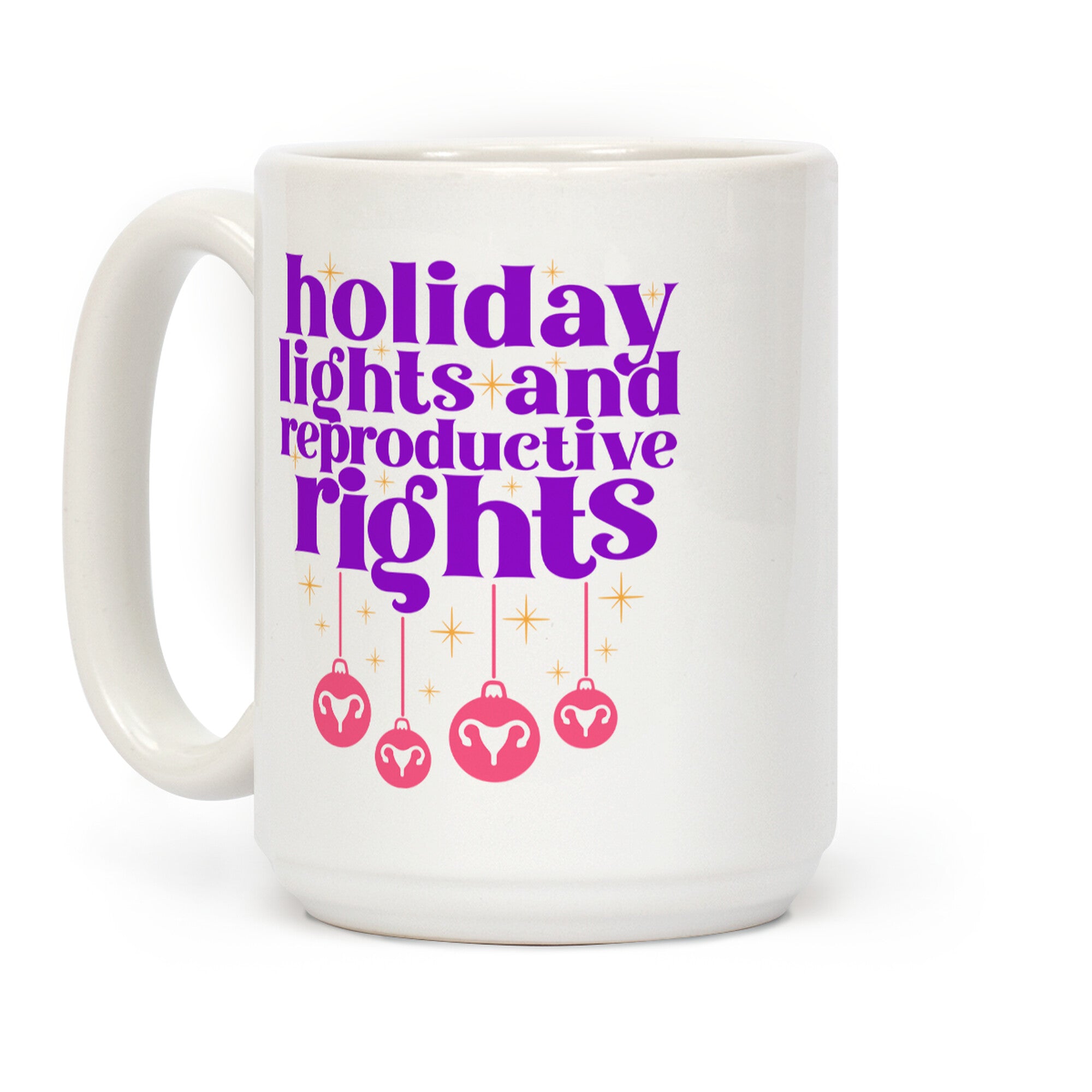Holiday Lights & Reproductive Rights Coffee Mug