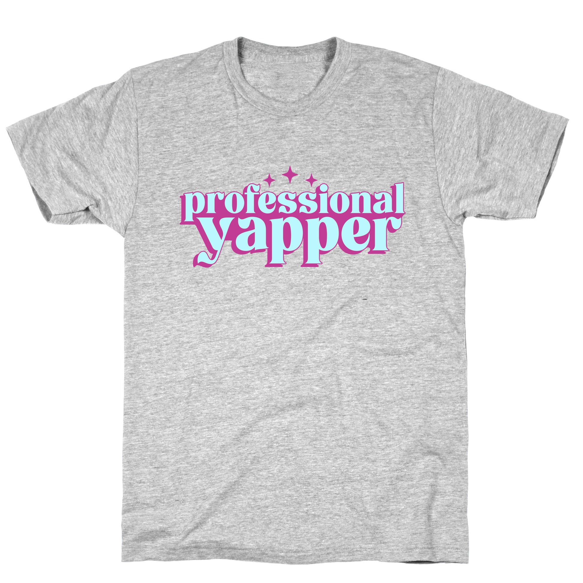 Professional Yapper T-Shirt