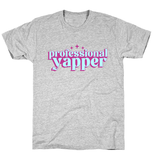 Professional Yapper T-Shirt