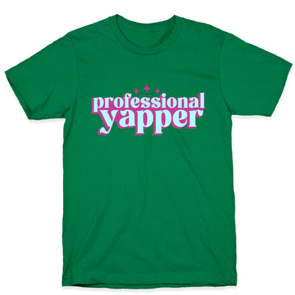 Professional Yapper T-Shirt