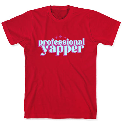 Professional Yapper T-Shirt
