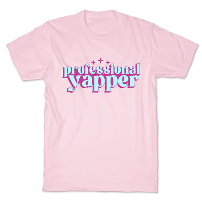 Professional Yapper T-Shirt