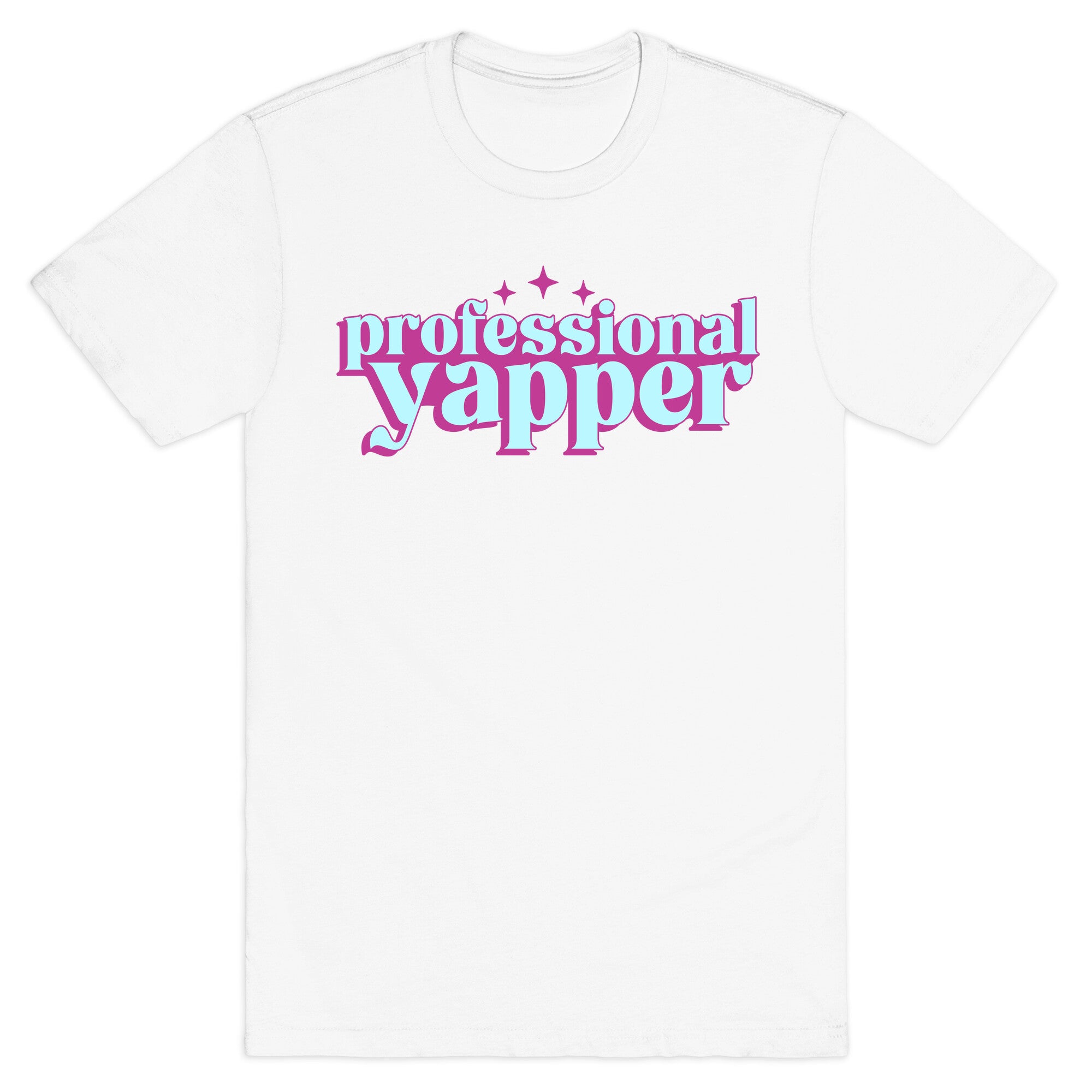 Professional Yapper T-Shirt