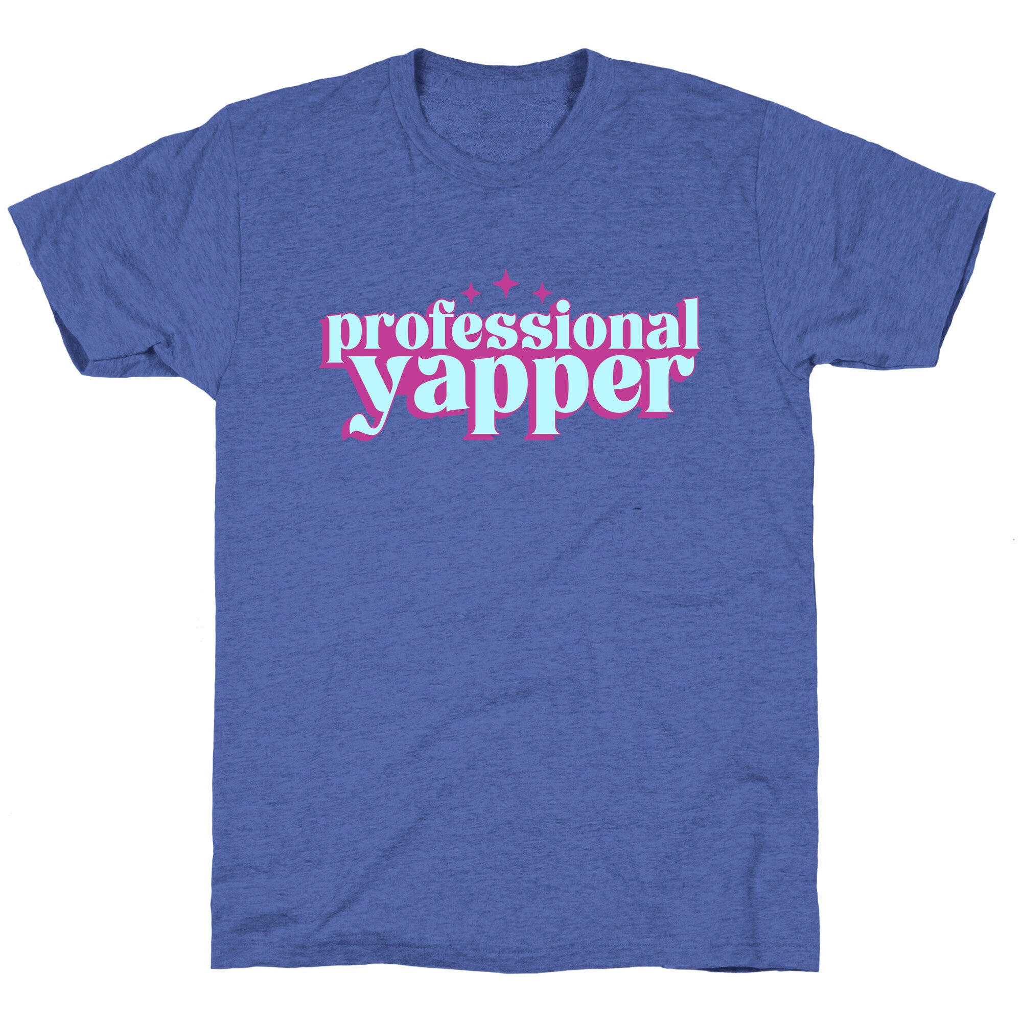 Professional Yapper Unisex Triblend Tee