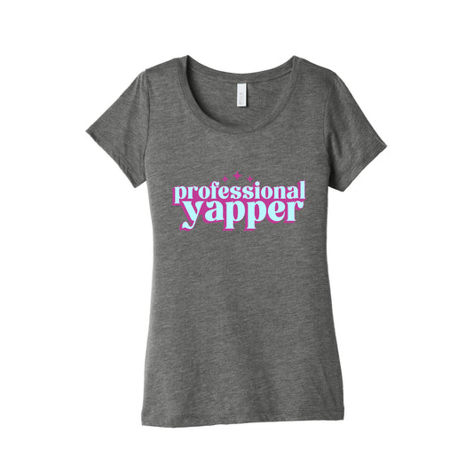 Professional Yapper Womens Triblend Tee