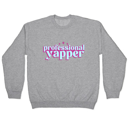 Professional Yapper Crewneck Sweatshirt