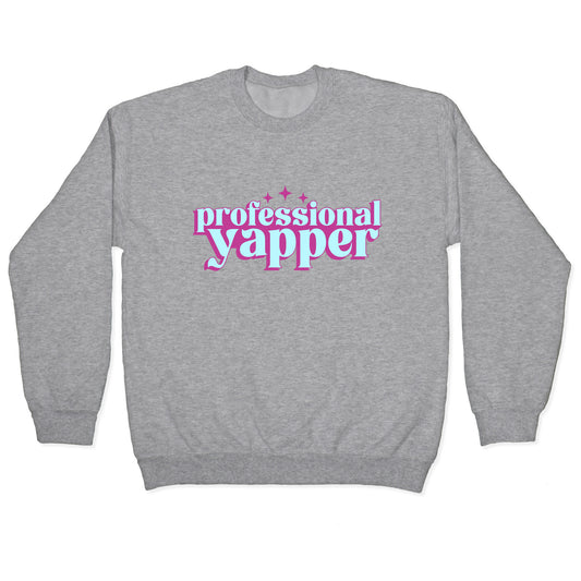 Professional Yapper Crewneck Sweatshirt