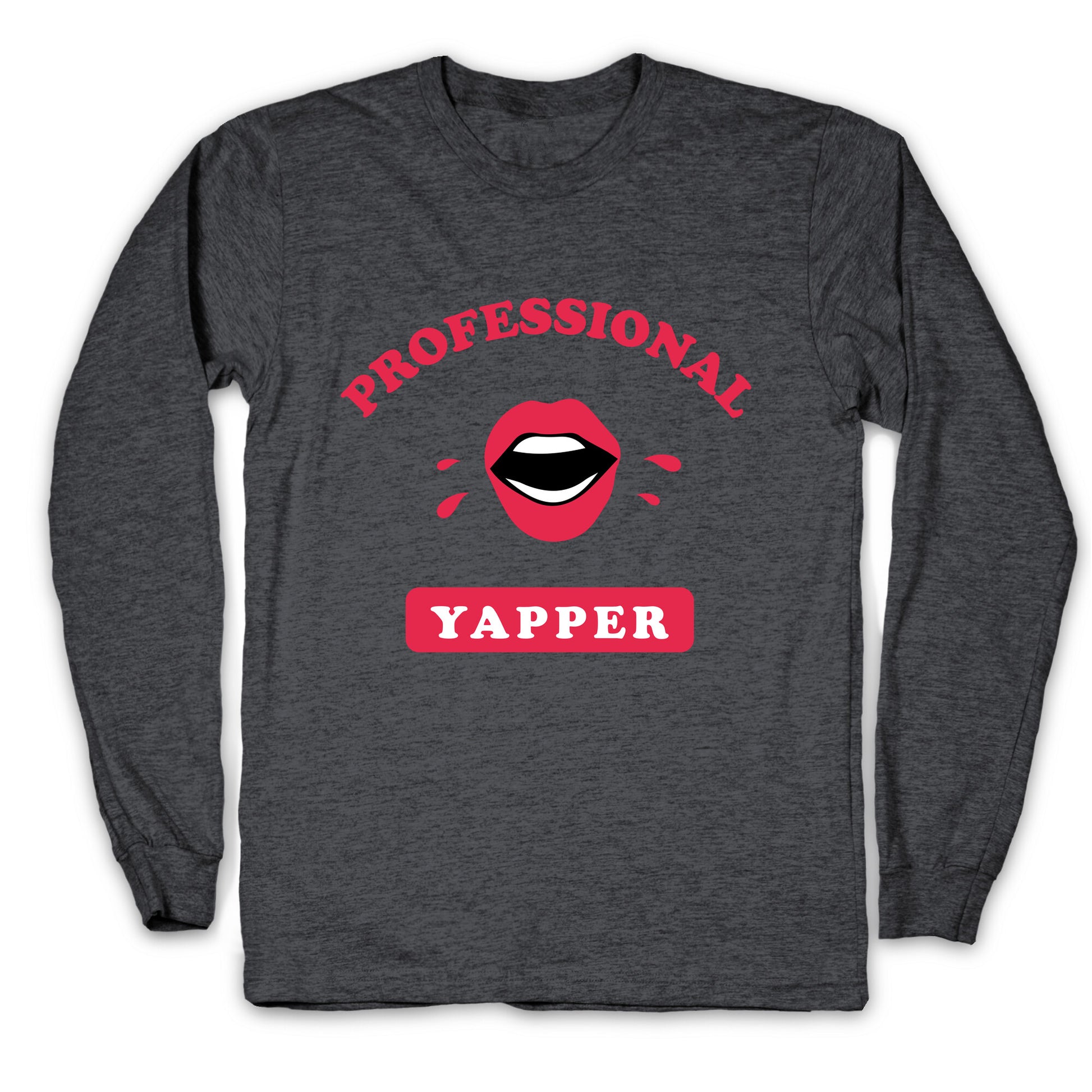 Professional Yapper Longsleeve Tee