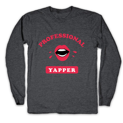 Professional Yapper Longsleeve Tee
