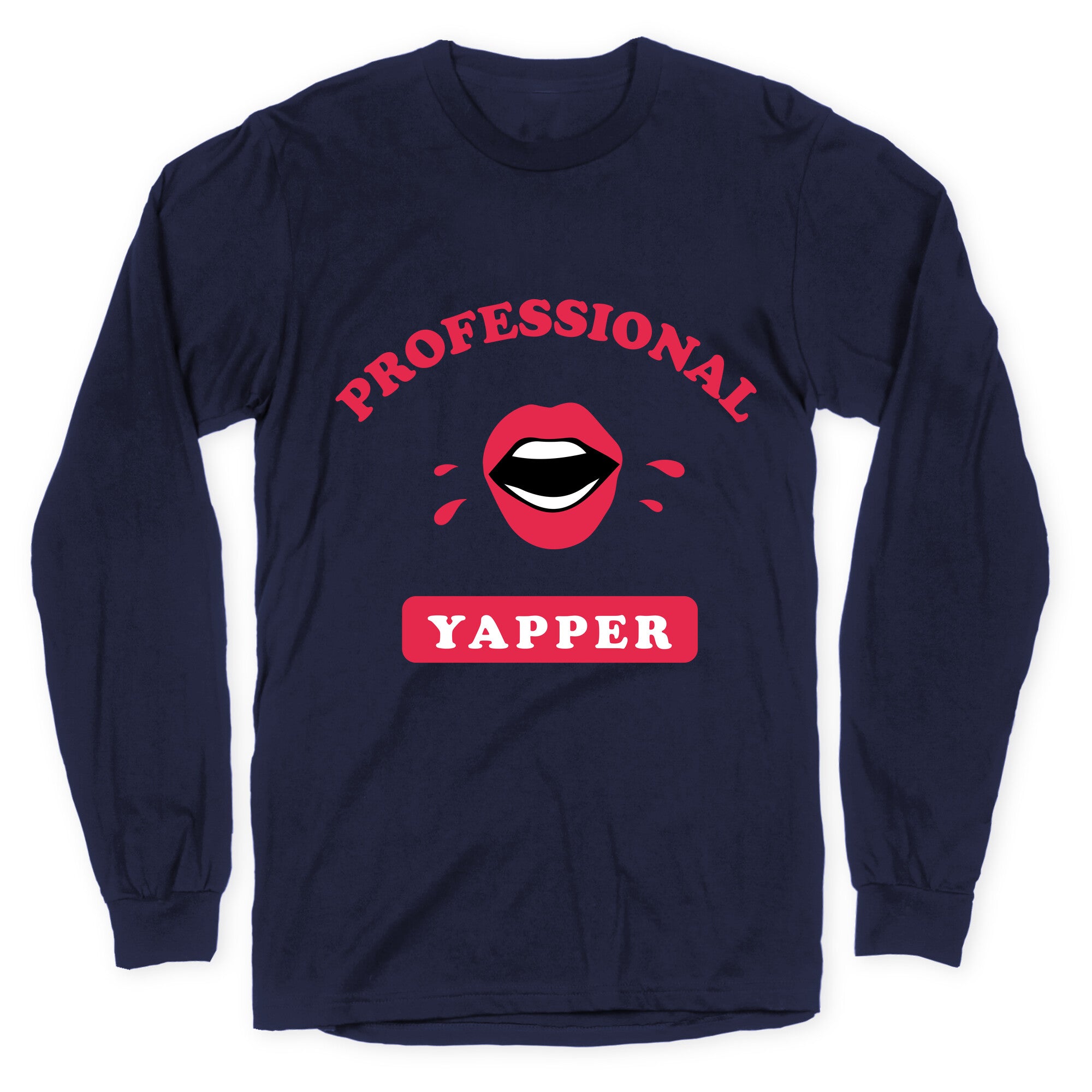 Professional Yapper Longsleeve Tee