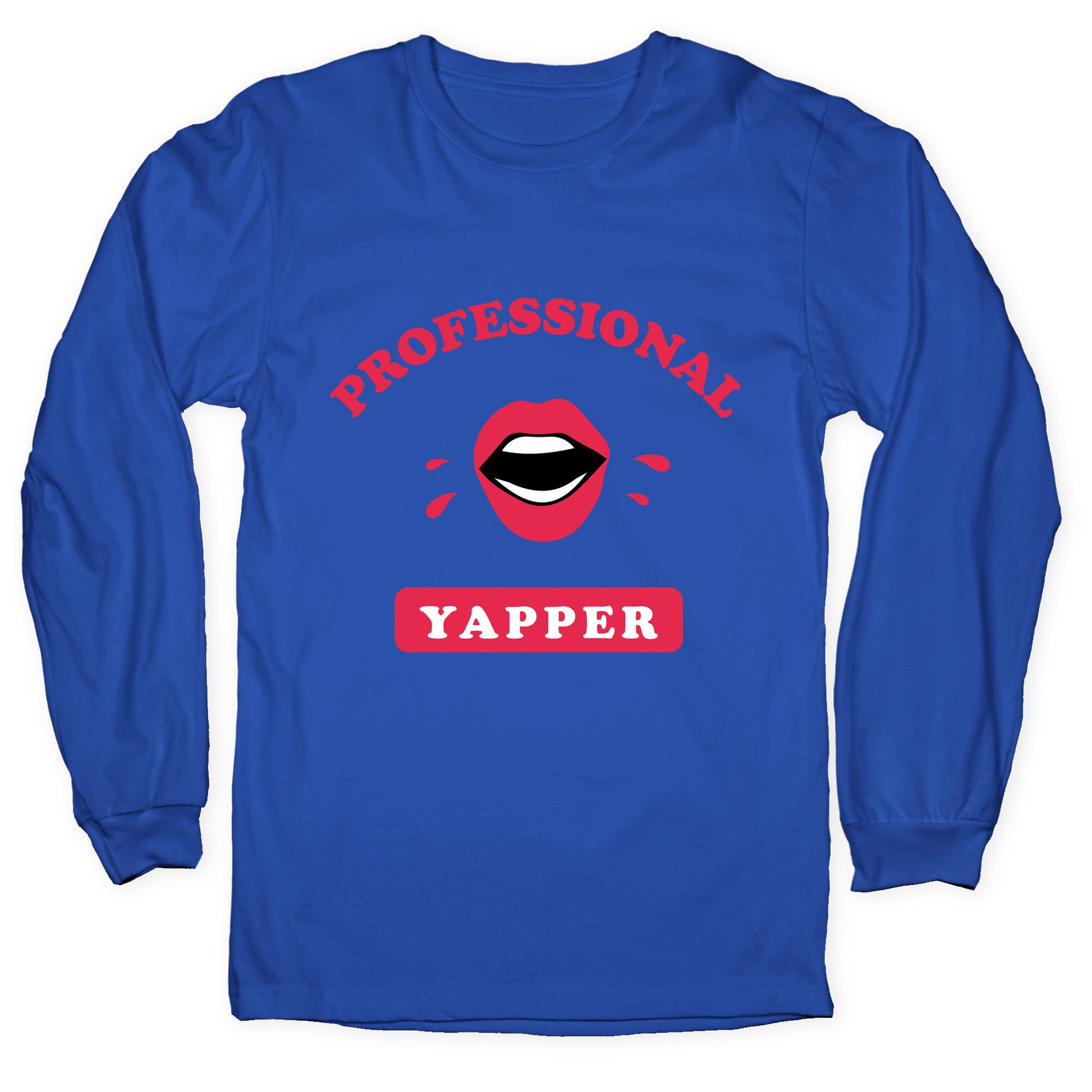 Professional Yapper Longsleeve Tee